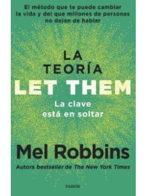 La Teoria Let Them La Clave Esta En Soltar